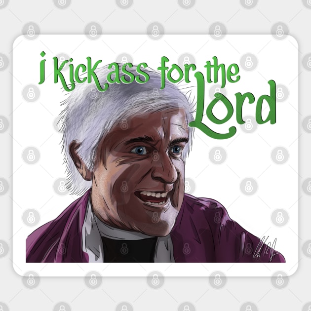 Dead Alive: Kick Ass for the Lord Magnet by 51Deesigns